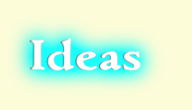 Ideas